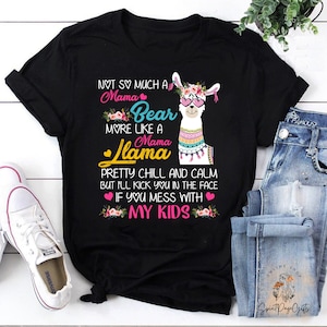 Not So Much A Mama Bear More Like A Mama Llama Vintage T-Shirt, Llama  Shirt, Llama Lovers Shirt, Alpacas Shirt, Mother's Day Shirt