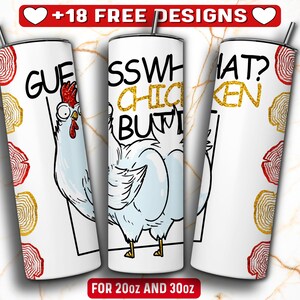 Chicken Tumbler Wrap PNG Design, Guess what Chicken Butt Tumbler Wrap, 20 oz Skinny Tumbler Sublimation, Instant Digital Download