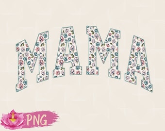 Mamá Png, Día de la Madre Png, Floral Mama Png, Mama Varsity, Mamá Png, Diseño de camiseta de mamá, Diseño de sublimación, Camisa de mamá Png, Descarga digital