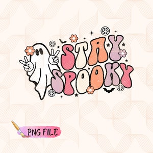 Stay Spooky PNG- Sublimation Design,Halloween sublimation,Halloween png, Spooky designs,Witchy png,Trndy Halloween png,Spooky png