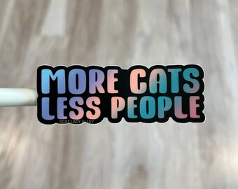 Less People More Cats Vinyl Sticker, , Funny Stickers, Water Bottle ...