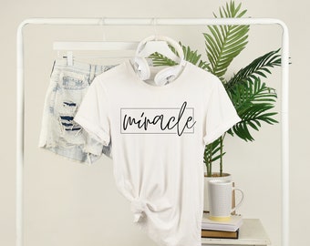 Milagro de la camiseta, camisa para creyentes, idea de regalo cristiano, camiseta blanca - camisa enrollable para mujeres