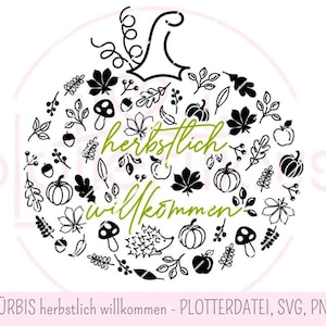PUMPKIN 秋の歓迎 - プロッター ファイル、SVG、PNG、葉、キノコ、ハリネズミ、花、ローズヒップ、ドングリ、リンゴ、秋の愛、秋のモチーフ