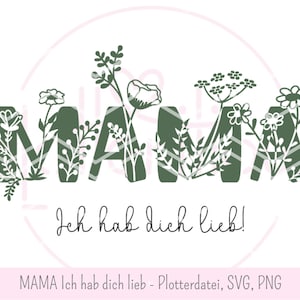 ¡MAMÁ, te amo! - Archivo de trazador Día de la Madre, primavera, prado de flores, flores de prado, flores, floral, regalo del Día de la Madre, SVG, PNG