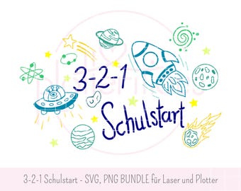 3-2-1 SCHOOLSTART - SVG PNG-bundel voor plotters en lasers, schoolinschrijving, ruimte, raket, UFO, eerste klas, schoolstart, schoolkind