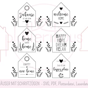 Häuser mit Schriftzügen - SVG, PDF, Plotterdatei, Laserdatei, Laserrohlinge, individuelle Gestaltung, kommerzielle Nutzung, Einzug, home