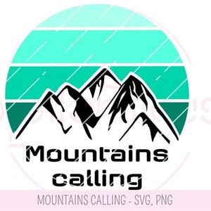 mountains calling - Plotterdatei, SVG, PNG, wandern, Berge, Outdoor, Bergsport, Landschaft, Sport