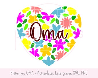 Flower heart OMA - plotter file laser engraving SVG PNG flowers heart Mother's Day love commercial use flower meadow spring gift