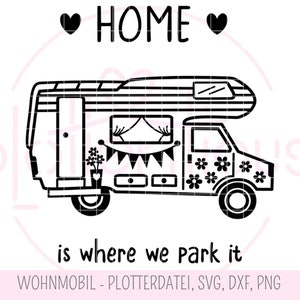 Autobús de camping, el hogar es donde lo estacionamos - archivo de trazador, SVG, DXF, PNG, autocaravana, caravana, camping, vacaciones