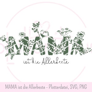 MAMA é o melhor - arquivo plotter Dia das Mães, prado de flores, flores do prado, flores, floral, presente de Dia das Mães, SVG, PNG