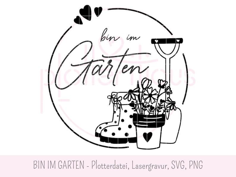 以下が含まれることがあります： シャベル、ブーツ、植木鉢、そして「Bin im Garten」というテキストが書かれた、白黒の庭のシーンのイラストです。