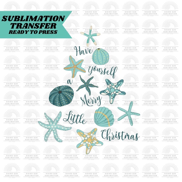 Have Yourself a Merry Little Christmas Seashell Design, Ready to Press sublimation print, Sublimation Design, Xmas Beach Design