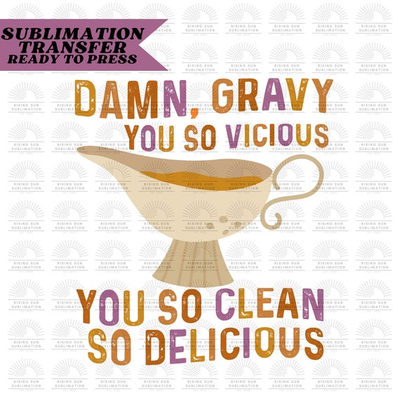 Damn Gravy You so Vicious Funny Design Ready to Press Etsy