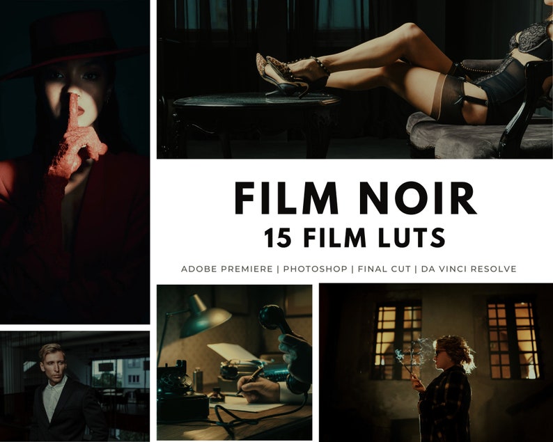 May include: A promotional image with the text "FILM NOIR 15 FILM LUTS" in large, bold letters. The image features several stylized photographs with a vintage aesthetic, including a woman in a red suit and a person smoking a cigarette.