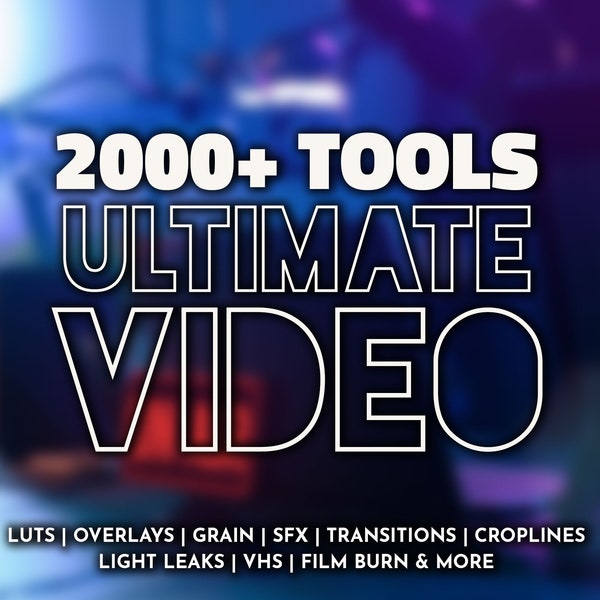2000 ULTIMATE VIDEO TOOLS | Luts, Overlays, Video Transitions, Sound Effects, | Premiere Pro Luts, After Effects, Final Cut, Video Filters
