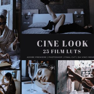 May include: A collage of images showcasing a collection of 25 film LUTs for use in Adobe Premiere, Photoshop, Final Cut, and DaVinci Resolve. The text "CINE LOOK" and "25 FILM LUTS" is displayed in a white font on a black background.