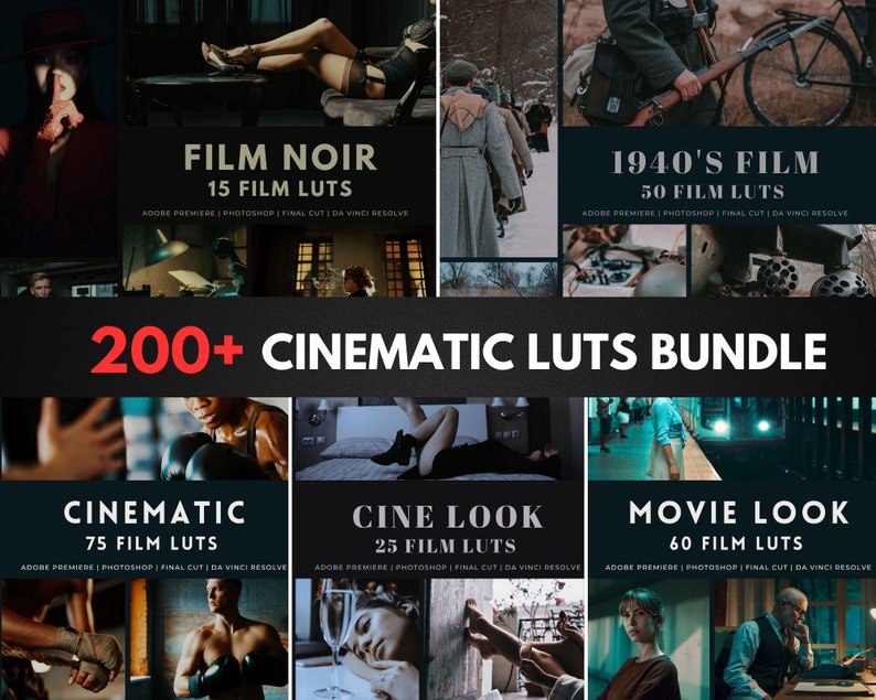 May include: A collage of images showcasing a bundle of over 200 cinematic LUTs for video editing. The images depict various film styles, including film noir, 1940's film, cinematic, cine look, and movie look. The text "200+ CINEMATIC LUTS BUNDLE" is prominently displayed.