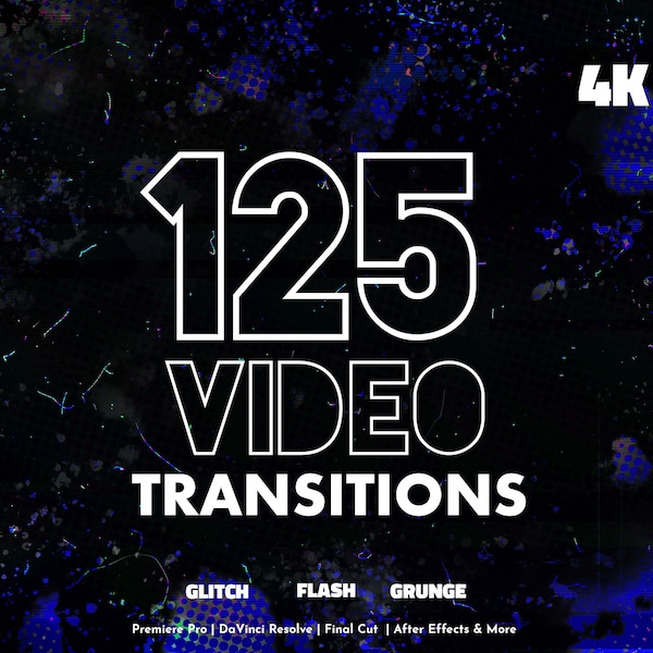 125 PROFESSIONAL 4K TRANSITIONS for VIDEO   | Glitch, Grunge, Flash, Stream Effect Overlays | Premiere Pro, Final Cut, After Effects & More