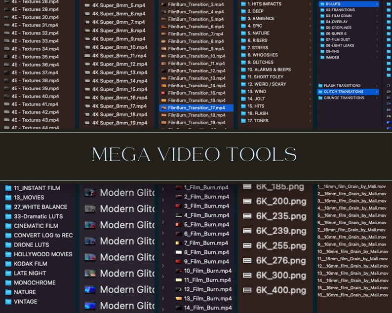 May include: A digital interface displaying a file directory titled MEGA VIDEO TOOLS, featuring lists of video assets including 4K Super 8mm files, FilmBurn transitions, sound effect folders, LUTs, and 16mm film grain files in a dark-themed software window.