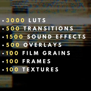 May include: A digital list of video editing assets featuring 3000 LUTs, 500 transitions, 1500 sound effects, 500 overlays, 100 film grains, 100 frames, and 100 textures. The text is displayed in white and yellow against a dark, glitch-effect background.