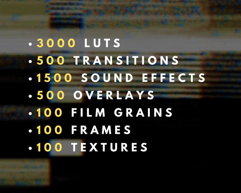 May include: A digital list of video editing assets featuring 3000 LUTs, 500 transitions, 1500 sound effects, 500 overlays, 100 film grains, 100 frames, and 100 textures. The text is displayed in white and yellow against a dark, glitch-effect background.