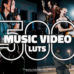 May include: A promotional image featuring the text "500 MUSIC VIDEO LUTS" in a white, stylized font. The image is a collage of musicians performing, including a singer with a vintage microphone and a band playing guitars and drums. The bottom text mentions video editing software.