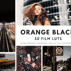 50 ORANGE BLACK Luts Pack Color Grading | Videobearbeitung, Videofilter, Cinematic Video, Premiere Pro, Final Cut, Photoshop, Fotofilter