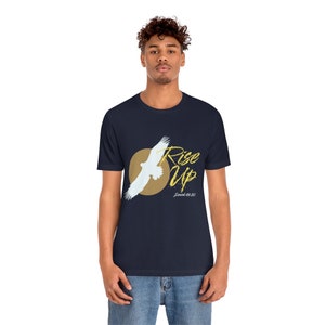 Rise Up Eagle T-Shirt | On Wings Like Eagles |  Isaiah 40:31 T-shirt | Contemporary Christian T-shirt