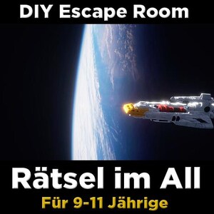 Może przedstawiać: Cyfrowy obraz statku kosmicznego w kosmosie w pobliżu planety. Tekst "DIY Escape Room" znajduje się na górze, a "Rätsel im All" i "Für 9-11 Jährige" na dole. Statek kosmiczny jest biały, żółty i czerwony.