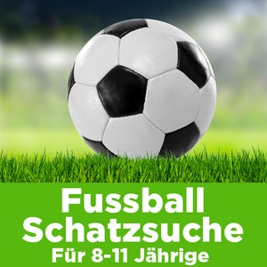 Fussball Schatzsuche Komplettset für Kids von 8-11 Jahren. Zum direkten downloaden. Tolle Rätsel und passende Deko für den Kindergeburtstag.