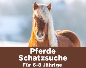 May include: A close-up of a brown horse with a long, flowing, white mane. The horse is facing the camera with a soft, blurred background. Text on a brown banner at the bottom reads "Pferde Schatzsuche Für 6-8 Jährige."