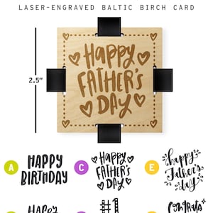 May include: A wooden card with the text "Happy Father's Day" in a handwritten style, surrounded by hearts. The card is 2.5 inches in height and includes other design options like "Happy Birthday" and "#1 Dad".