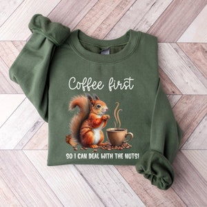 Squirrel Gifts Squirrel Shirt Squirrel Lovers Sweatshirt Squirrel Mom Hoodie Coffee Lover Tshirt Gift for Squirrel Lover