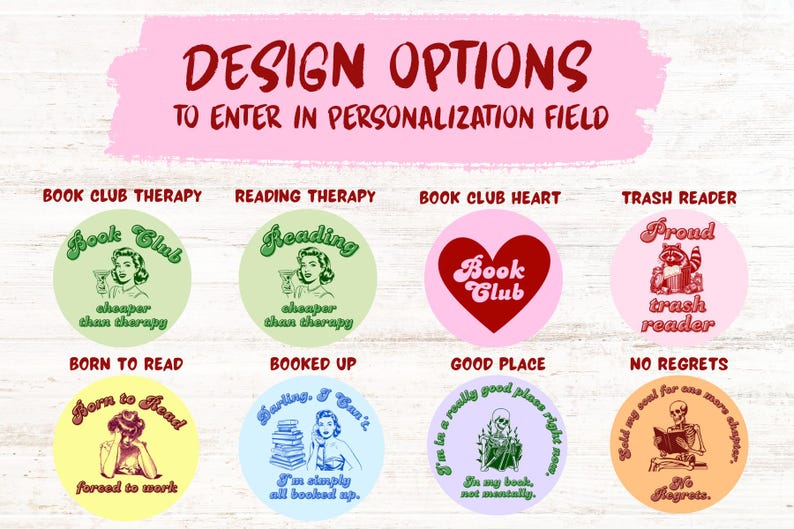 Pode incluir: Imagem com v&aacute;rias op&ccedil;&otilde;es de design para personaliza&ccedil;&atilde;o. Os designs incluem frases como "Book Club Therapy", "Reading Therapy" e "Trash Reader", cada uma em estilo retr&ocirc; com ilustra&ccedil;&otilde;es e texto em fundos circulares. O texto diz "Op&ccedil;&otilde;es de design".