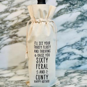 60th Birthday Wine Bag, 60th Birthday Wine Label, 60th Birthday Wine, Funny 60th Birthday, 60th Birthday Gift for Her, 60th Gag Gift