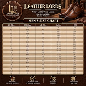 以下が含まれることがあります： Leather Lordsの靴サイズ表。US、EU、UKサイズ、インチ、センチメートルの換算表が記載されています。画像にはブランドロゴ、Where Leather Meets Luxuryというテキスト、そして2足の茶色のレザー製ドレスシューズが写っています。