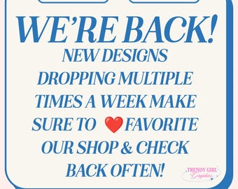 We're Back! New Designs Dropping Multiple times A Week!  (Digital Download)
