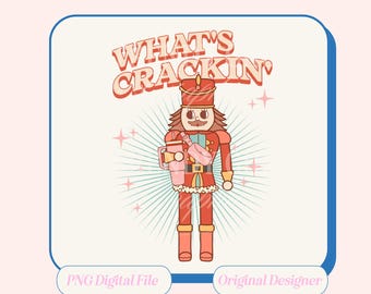 Retro Christmas png, Nutcracker png,Tis the Season Png,Santa Claus png, Girly Christmas png,Christmas sublimation,Merry Xmas,Christmas vibes