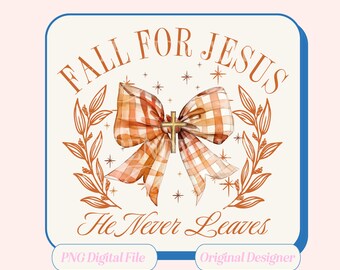 Fall Png,Fall for Jesus png,Fall Floral Png,Trendy fall design,Pumpkin spice png,Fall design,Coquette,Aesthetic png,Autumn Sublimation