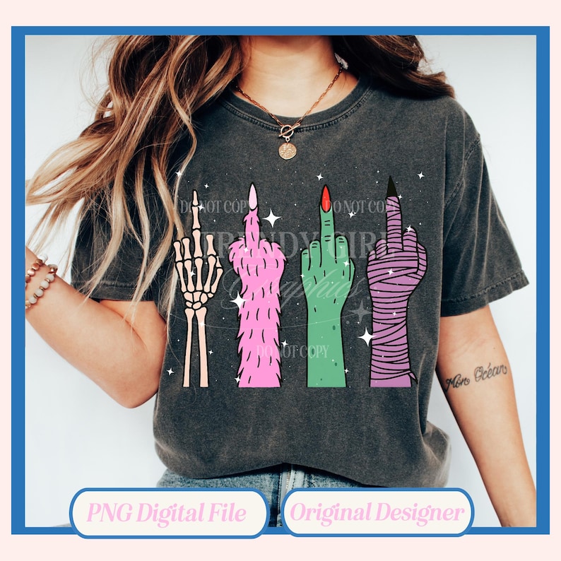 May include: Dark gray t-shirt featuring four stylized middle fingers: a skeleton hand, a furry pink hand, a green hand with a red nail, and a wrapped purple hand. The shirt has the text "PNG Digital File" and "Original Designer".