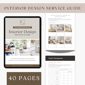 May include: An interior design service guide with the title "Interior Design Service Guide" and the text "Your Personalised Project". The guide includes sections on material sourcing and project management. The guide is 40 pages long.