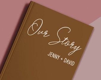 Custom Anniversary Journal | Our Story Notebook | Wedding Gift | Gift For Bride and Groom | Engagement Gift | Personalize Anniversary Gift