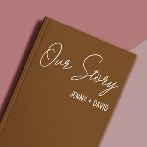 Custom Anniversary Journal | Our Story Notebook | Wedding Gift | Gift For Bride and Groom | Engagement Gift | Personalize Anniversary Gift