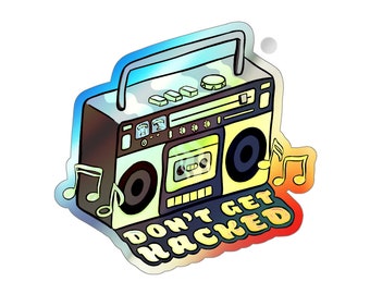 Don't Get Hacked Boombox Holographic Die-cut Sticker