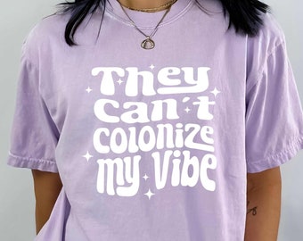 Can't Colonize My Vibe Indigenous SVG PNG Native Digital Downloads for cricut, vinyl, sublimation