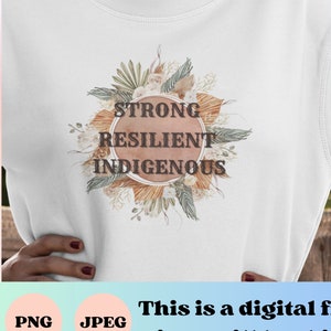 Strong Indigenous jpeg png digital download for wall art, iron on, cricut crafts