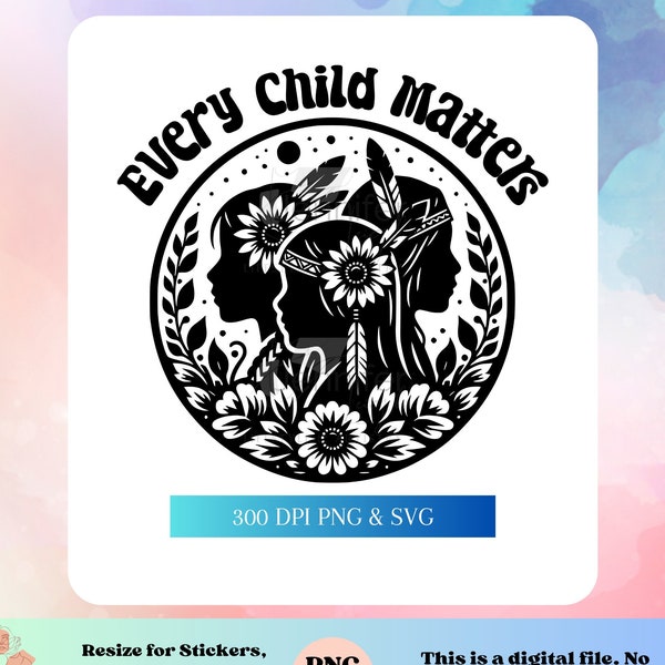 Every Child matters Indigenous design. Instant native Download SVG PNG for crafts, Sublmation, Shirts, pillows, Mugs and more!