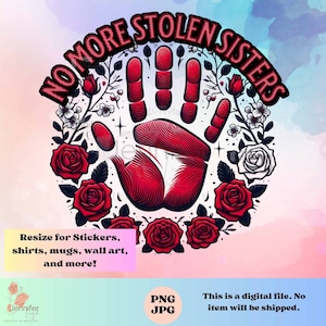 MMIW No more stolen sisters red hand indigenous  jpg png native Instant download, sublimation design