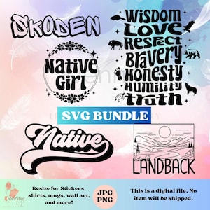 Könnte beinhalten: Ein digitales Download-Paket mit fünf SVG-Designs. Die Designs beinhalten die Wörter "Skoden", "Native Girl", "Native", "Landback" und ein Design mit den Wörtern "Wisdom", "Love", "Respect", "Bravery", "Honesty", "Humility" und "Truth".