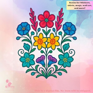 May include: A vibrant floral illustration with flowers in red, blue, yellow, and teal, with green foliage. The design includes the text: "Resize for Stickers, shirts, mugs, wall art, and more!" and "This is a digital file. No item will be shipped."